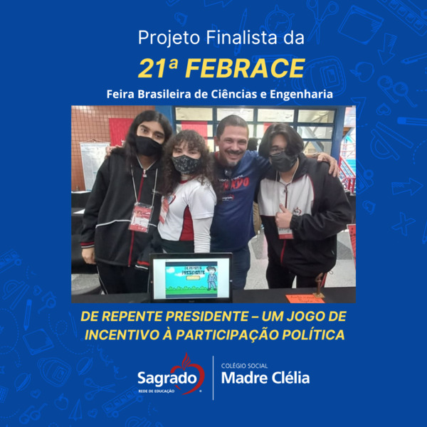 Projeto do Colégio Social Madre Clélia é Finalista na 21ª FEBRACE